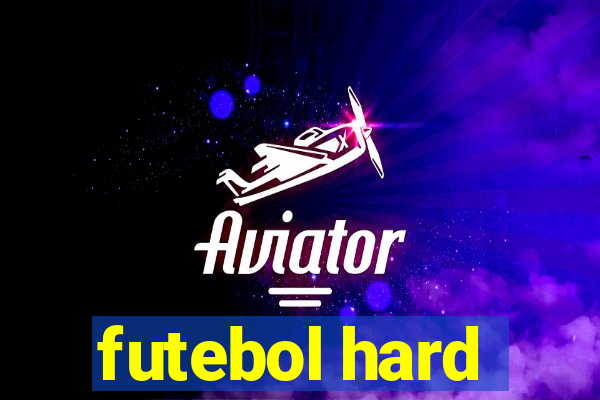 futebol hard