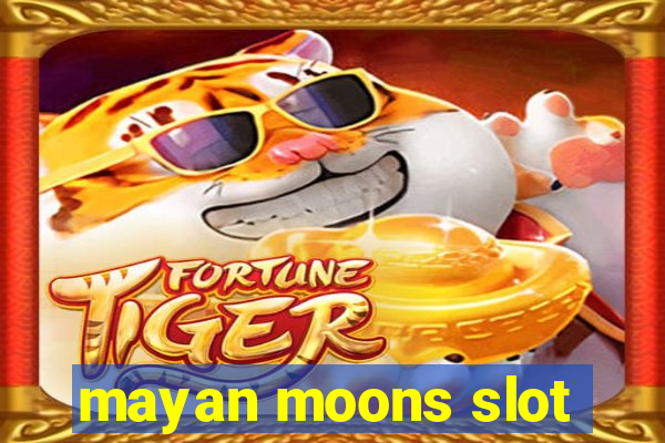 mayan moons slot