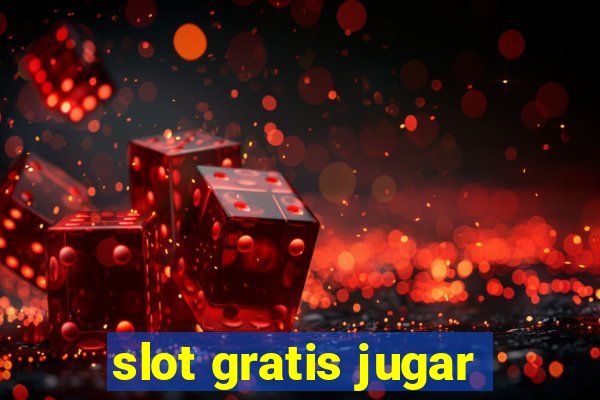 slot gratis jugar