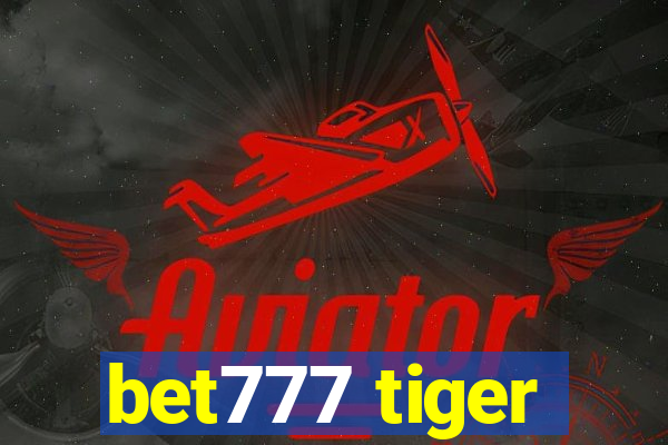 bet777 tiger