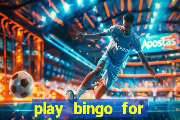 play bingo for free win real money