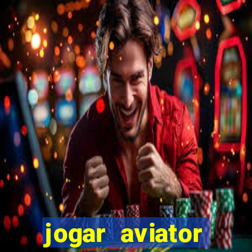 jogar aviator online grátis