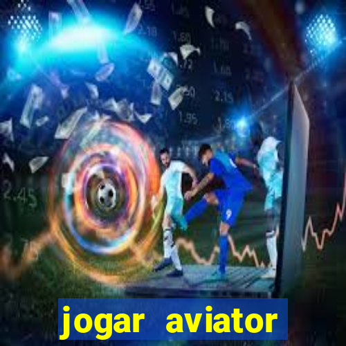 jogar aviator online grátis