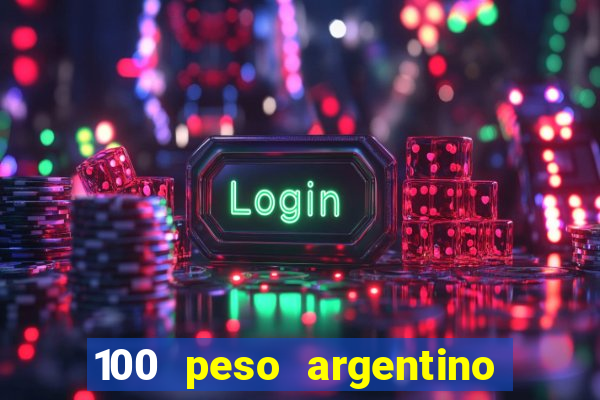 100 peso argentino em real