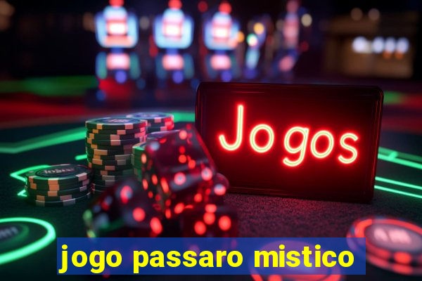 jogo passaro mistico