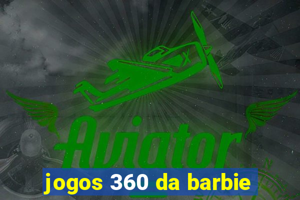 jogos 360 da barbie