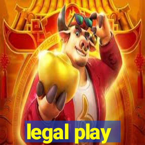 legal play