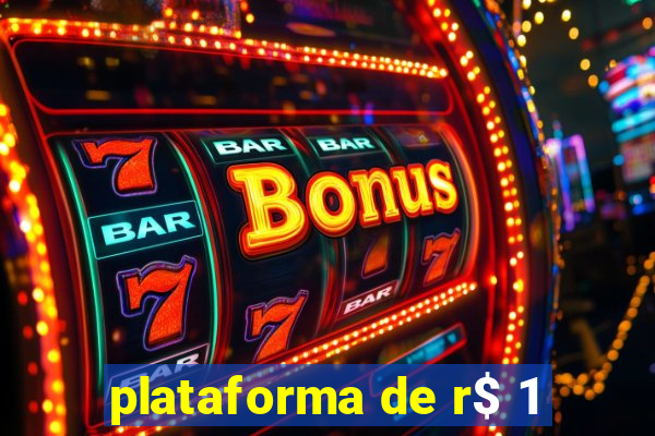 plataforma de r$ 1