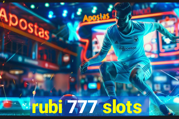 rubi 777 slots