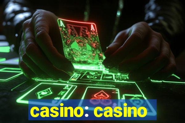 casino: casino