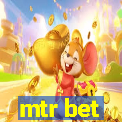 mtr bet