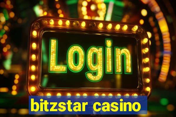 bitzstar casino