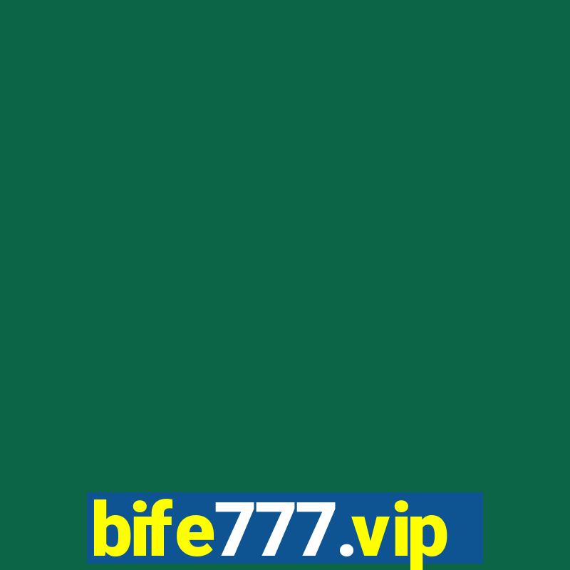 bife777.vip