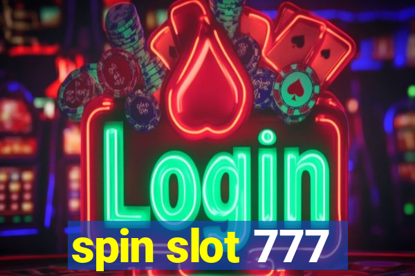 spin slot 777