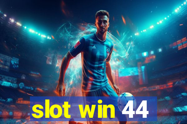 slot win 44