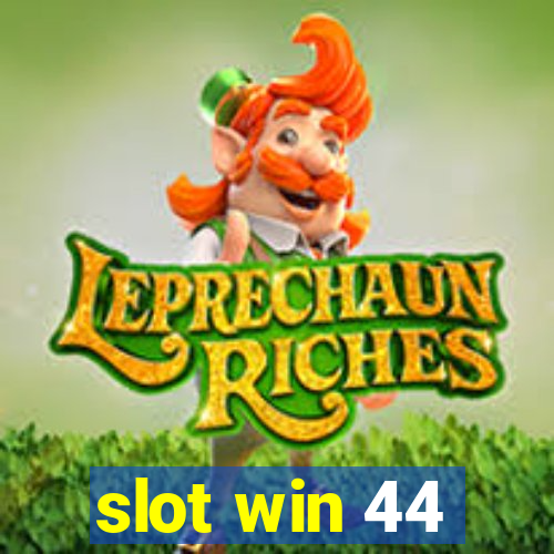 slot win 44