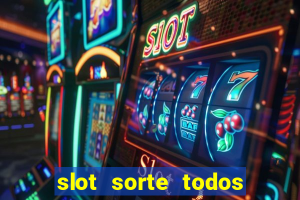 slot sorte todos os dias