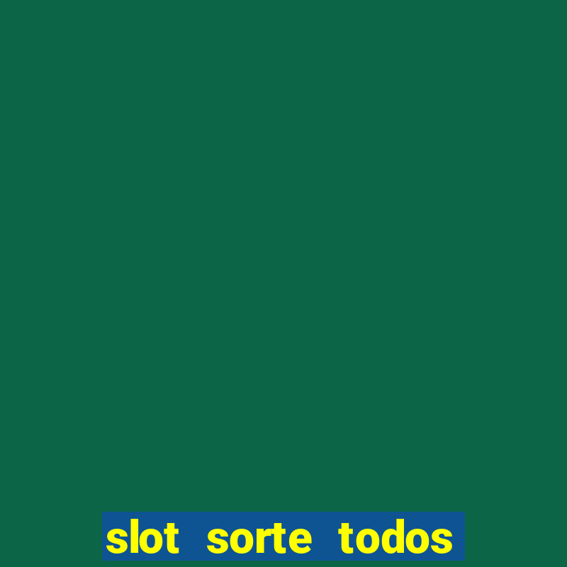 slot sorte todos os dias