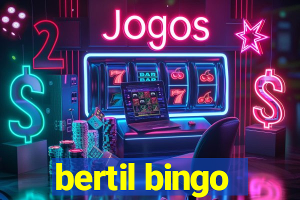 bertil bingo