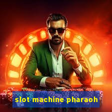 slot machine pharaoh