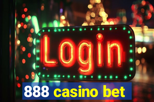 888 casino bet