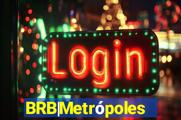 BRB|Metrópoles