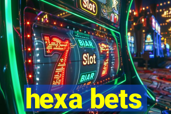 hexa bets