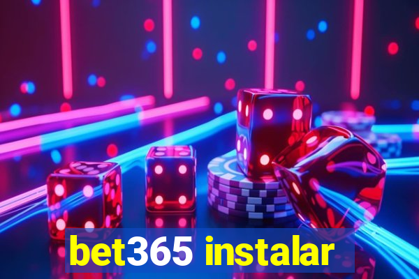 bet365 instalar