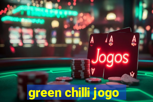 green chilli jogo