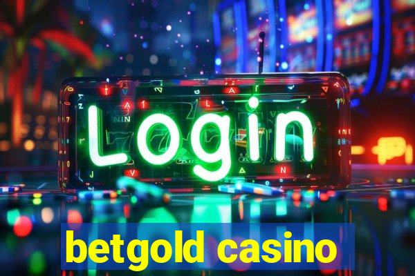 betgold casino