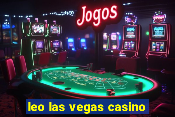 leo las vegas casino