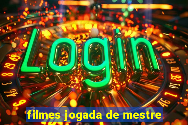 filmes jogada de mestre