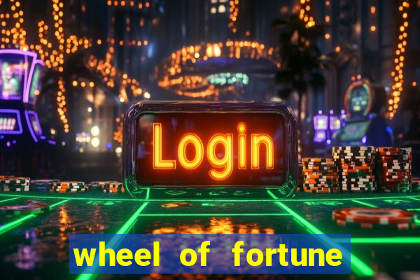 wheel of fortune slots machines