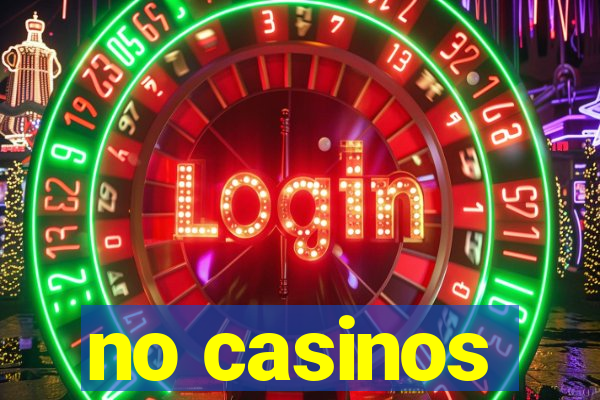 no casinos