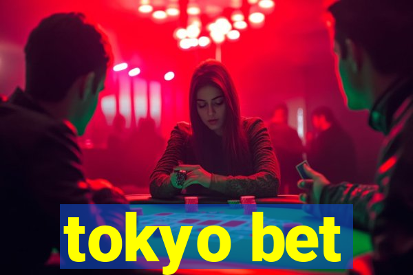 tokyo bet