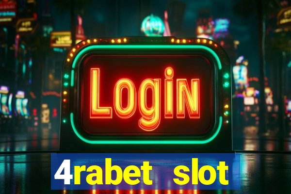 4rabet slot machines to play