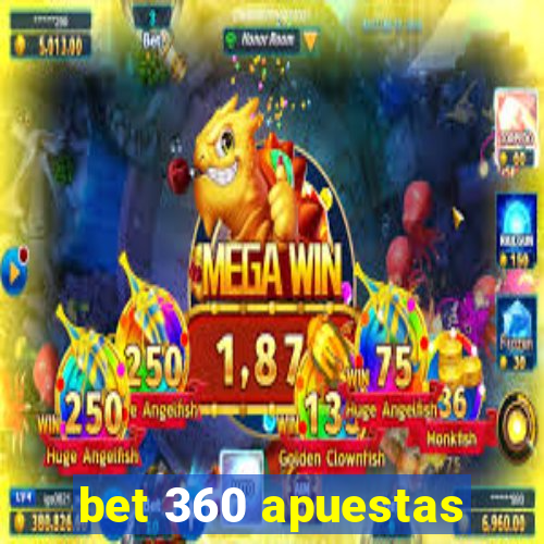 bet 360 apuestas