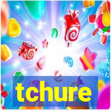 tchure