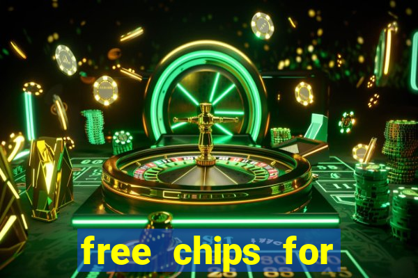 free chips for huuuge casino