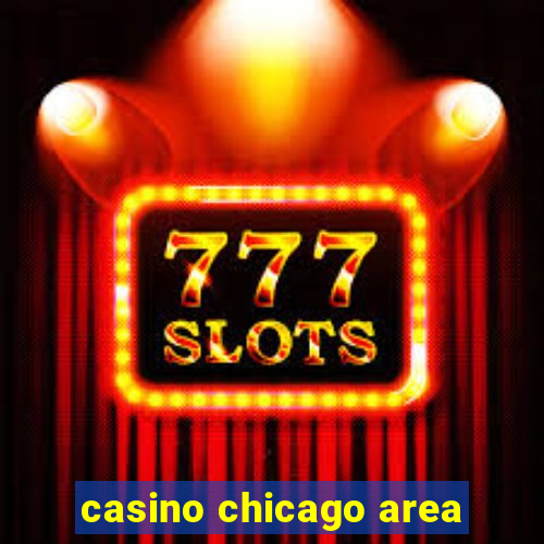 casino chicago area