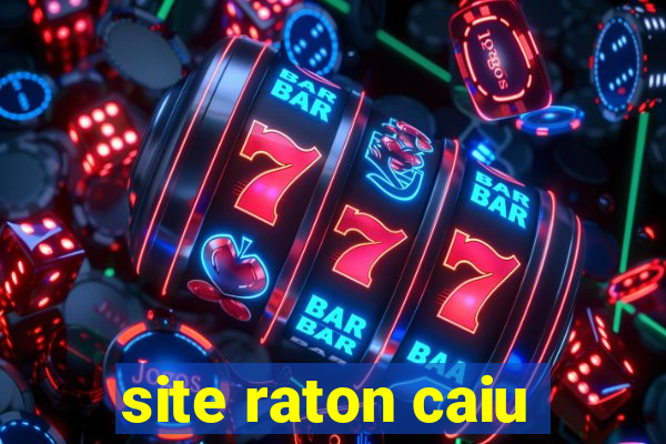 site raton caiu