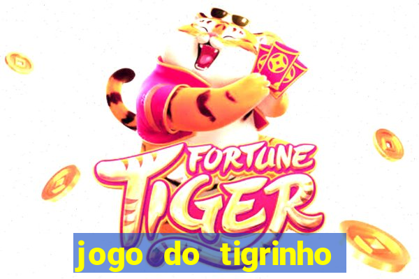 jogo do tigrinho vai de bet