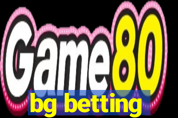 bg betting