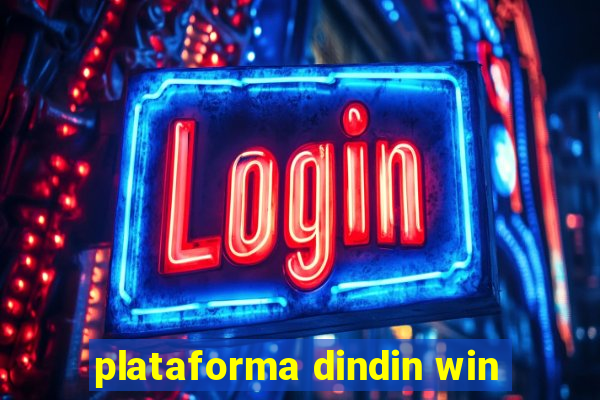 plataforma dindin win