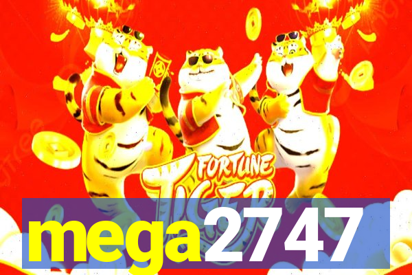 mega2747