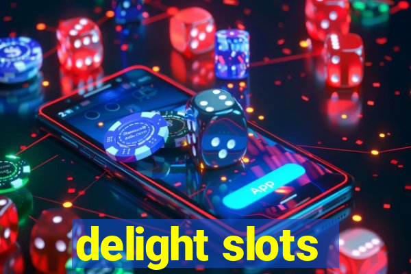 delight slots