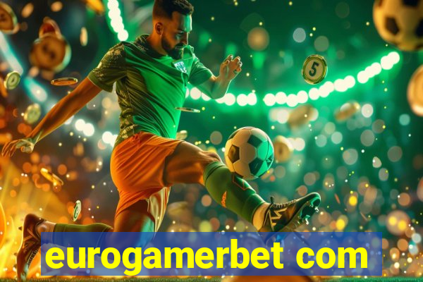 eurogamerbet com