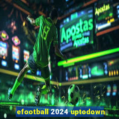 efootball 2024 uptodown