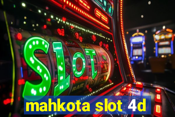 mahkota slot 4d