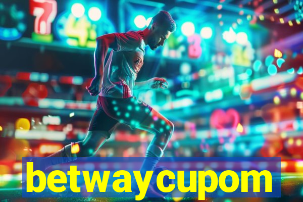 betwaycupom